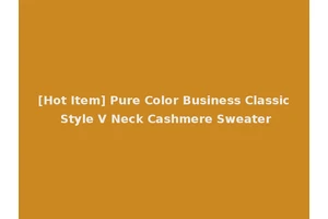 [Hot Item] Pure Color Business Classic Style V Neck Cashmere Sweater