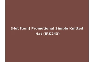 [Hot Item] Promotional Simple Knitted Hat (JRK243)