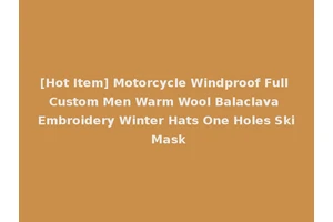 [Hot Item] Motorcycle Windproof Full Custom Men Warm Wool Balaclava Embroidery Winter Hats One Holes Ski Mask