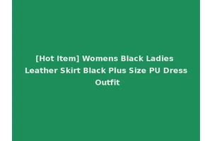 [Hot Item] Womens Black Ladies Leather Skirt Black Plus Size PU Dress Outfit
