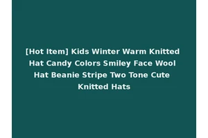 [Hot Item] Kids Winter Warm Knitted Hat Candy Colors Smiley Face Wool Hat Beanie Stripe Two Tone Cute Knitted Hats