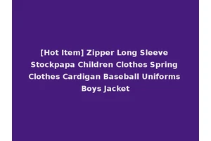 [Hot Item] Zipper Long Sleeve Stockpapa Children Clothes Spring Clothes Cardigan Baseball Uniforms Boys Jacket