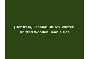 [Hot Item] Fashion Unisex Winter Knitted Woollen Beanie Hat