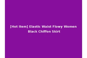 [Hot Item] Elastic Waist Flowy Women Black Chiffon Skirt