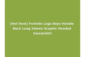 [Hot Item] Fortnite Logo Boys Hoodie Neck Long Sleeve Graphic Hooded Sweatshirt