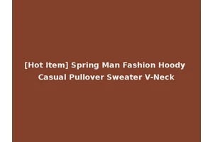 [Hot Item] Spring Man Fashion Hoody Casual Pullover Sweater V-Neck
