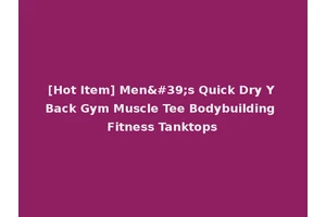 [Hot Item] Men's Quick Dry Y Back Gym Muscle Tee Bodybuilding Fitness Tanktops
