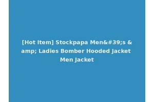 [Hot Item] Stockpapa Men's &amp; Ladies Bomber Hooded Jacket Men Jacket