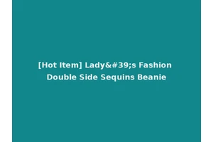 [Hot Item] Lady's Fashion Double Side Sequins Beanie