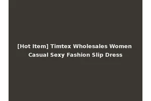 [Hot Item] Timtex Wholesales Women Casual Sexy Fashion Slip Dress