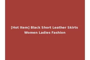 [Hot Item] Black Short Leather Skirts Women Ladies Fashion