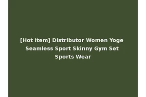 [Hot Item] Distributor Women Yoge Seamless Sport Skinny Gym Set Sports Wear