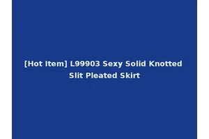 [Hot Item] L99903 Sexy Solid Knotted Slit Pleated Skirt