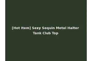 [Hot Item] Sexy Sequin Metal Halter Tank Club Top