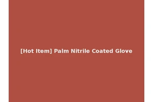 [Hot Item] Palm Nitrile Coated Glove