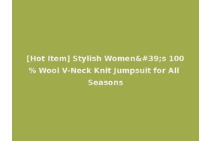 [Hot Item] Stylish Women's 100% Wool V-Neck Knit Jumpsuit for All Seasons
