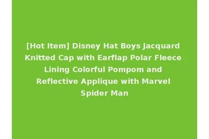 [Hot Item] Disney Hat Boys Jacquard Knitted Cap with Earflap Polar Fleece Lining Colorful Pompom and Reflective Applique with Marvel Spider Man