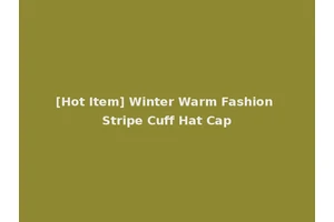[Hot Item] Winter Warm Fashion Stripe Cuff Hat Cap