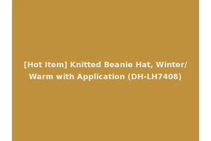 [Hot Item] Knitted Beanie Hat, Winter/Warm with Application (DH-LH7408)
