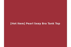 [Hot Item] Pearl Sexy Bra Tank Top