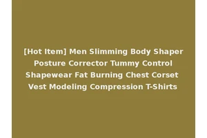 [Hot Item] Men Slimming Body Shaper Posture Corrector Tummy Control Shapewear Fat Burning Chest Corset Vest Modeling Compression T-Shirts