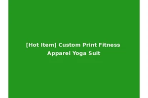 [Hot Item] Custom Print Fitness Apparel Yoga Suit