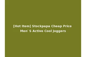 [Hot Item] Stockpapa Cheap Price Men′ S Active Cool Joggers