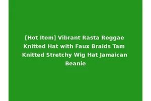 [Hot Item] Vibrant Rasta Reggae Knitted Hat with Faux Braids Tam Knitted Stretchy Wig Hat Jamaican Beanie