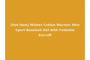 [Hot Item] Winter Cotton Warmer Men Sport Baseball Hat with Foldable Earcuff