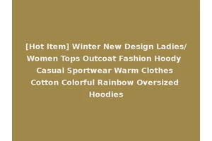 [Hot Item] Winter New Design Ladies/Women Tops Outcoat Fashion Hoody Casual Sportwear Warm Clothes Cotton Colorful Rainbow Oversized Hoodies