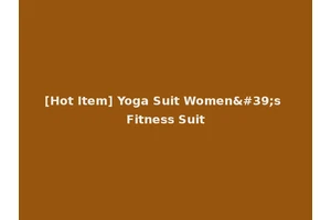[Hot Item] Yoga Suit Women's Fitness Suit