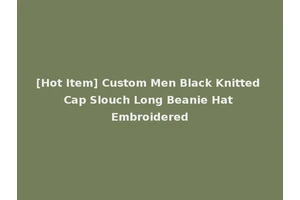 [Hot Item] Custom Men Black Knitted Cap Slouch Long Beanie Hat Embroidered