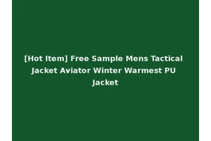 [Hot Item] Free Sample Mens Tactical Jacket Aviator Winter Warmest PU Jacket