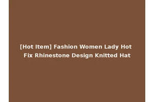 [Hot Item] Fashion Women Lady Hot Fix Rhinestone Design Knitted Hat