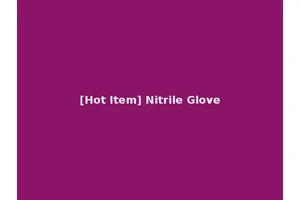 [Hot Item] Nitrile Glove