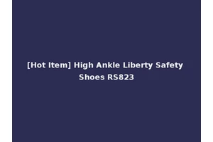 [Hot Item] High Ankle Liberty Safety Shoes RS823