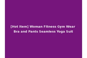 [Hot Item] Woman Fitness Gym Wear Bra and Pants Seamless Yoga Suit