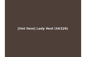 [Hot Item] Lady Vest (SK229)