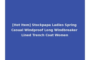 [Hot Item] Stockpapa Ladies Spring Casual Windproof Long Windbreaker Lined Trench Coat Women