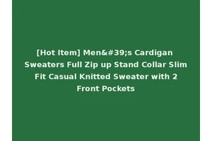 [Hot Item] Men's Cardigan Sweaters Full Zip up Stand Collar Slim Fit Casual Knitted Sweater with 2 Front Pockets