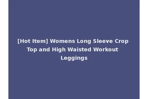 [Hot Item] Womens Long Sleeve Crop Top and High Waisted Workout Leggings
