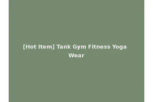 [Hot Item] Tank Gym Fitness Yoga Wear