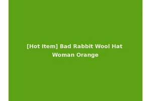 [Hot Item] Bad Rabbit Wool Hat Woman Orange