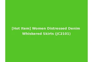 [Hot Item] Women Distressed Denim Whiskered Skirts (JC2101)