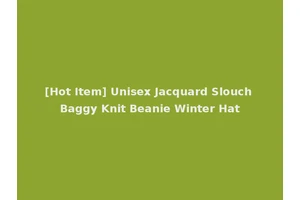 [Hot Item] Unisex Jacquard Slouch Baggy Knit Beanie Winter Hat