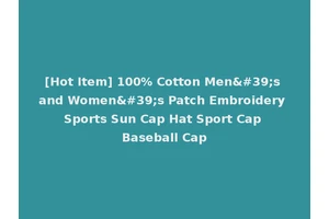 [Hot Item] 100% Cotton Men's and Women's Patch Embroidery Sports Sun Cap Hat Sport Cap Baseball Cap
