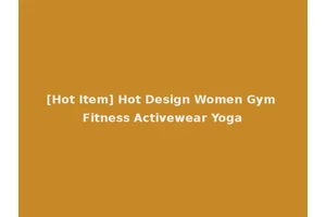 [Hot Item] Hot Design Women Gym Fitness Activewear Yoga