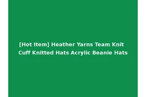 [Hot Item] Heather Yarns Team Knit Cuff Knitted Hats Acrylic Beanie Hats