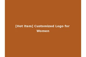 [Hot Item] Customized Logo for Women