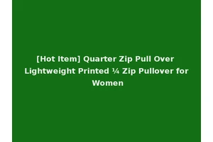 [Hot Item] Quarter Zip Pull Over Lightweight Printed ¼ Zip Pullover for Women